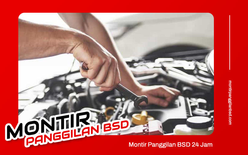 Montir Panggilan BSD 24 Jam